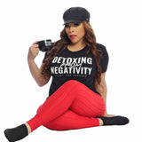 "DETOXIFYING FROM NEGATIVITY" T-SHIRT